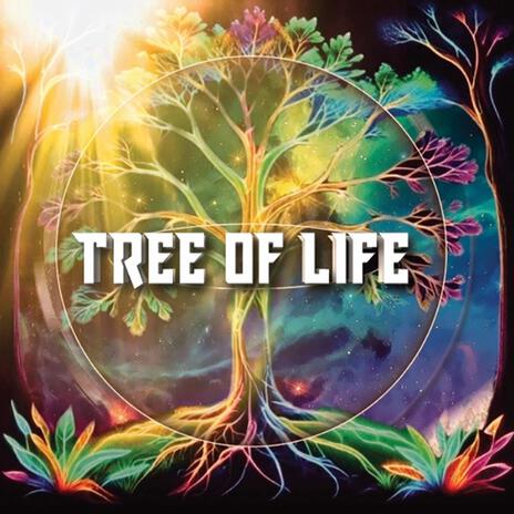 TREE OF LIFE | Boomplay Music