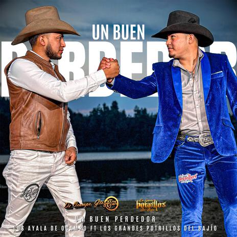 Buen Perdedor (Los Grandes Potrillos Del Bajio Remix) ft. Los Grandes Potrillos Del Bajio | Boomplay Music