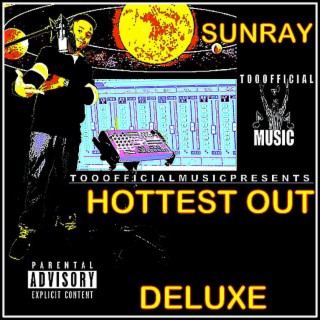 Hottest Out Deluxe
