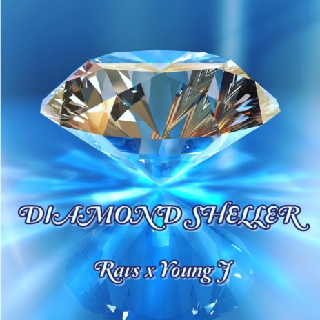 Diamond Sheller ft. Young J | Boomplay Music
