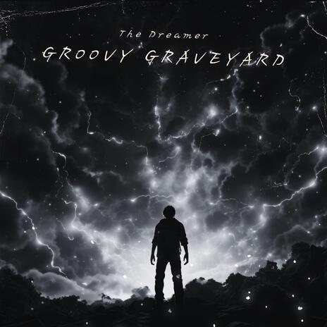 Groovy Graveyard | Boomplay Music