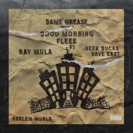 Good Morning Flee ft. Dave East & Neek Bucks | Boomplay Music