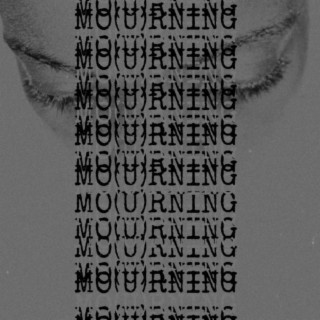 Mo(u)rning lyrics | Boomplay Music