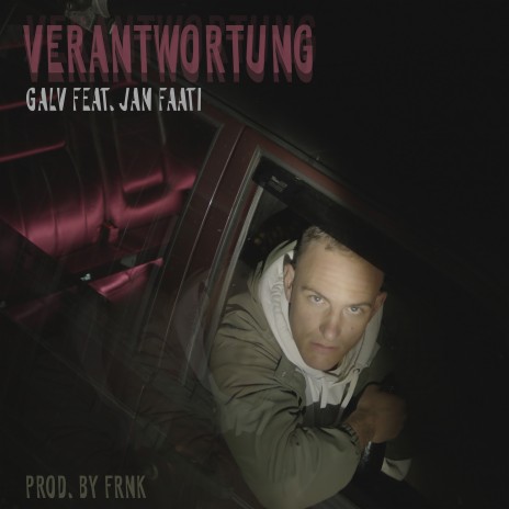 Verantwortung ft. Jan Faati & Frnk | Boomplay Music