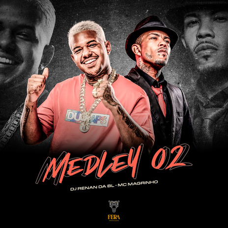 Medley 02 ft. mc magrinho | Boomplay Music