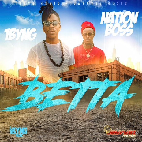 Betta ft. Nation Boss | Boomplay Music