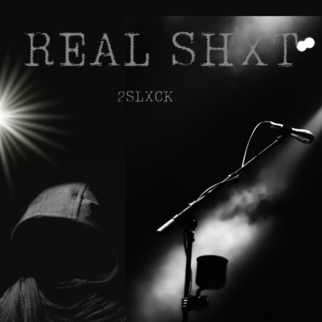 Real Shxt | Boomplay Music