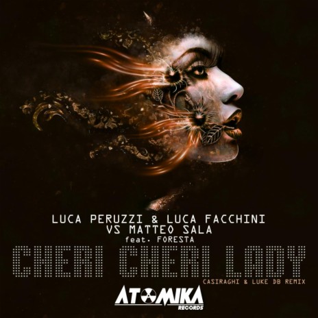 Cheri Cheri Lady (Casiraghi & Luke DB Remix) ft. Luca Facchini, Matteo Sala & Foresta
