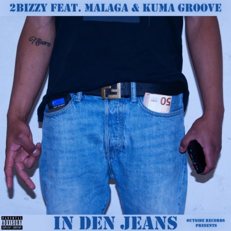 In Den Jeans ft. Malaga & Kuma Groove | Boomplay Music