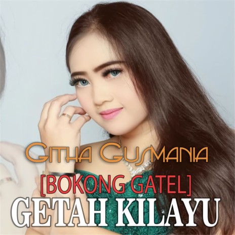 Getah Kilayu [Bokong Gatel] | Boomplay Music