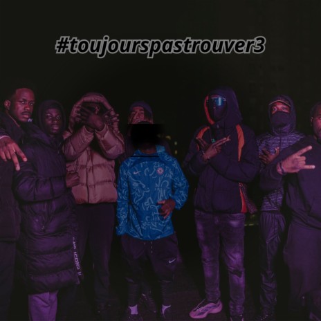 Toujours pas trouver 3 | Boomplay Music