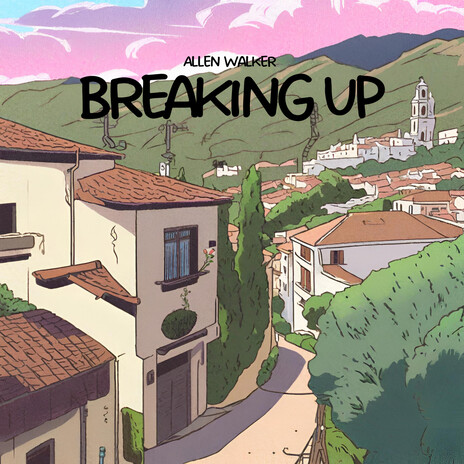 Breaking Up | Boomplay Music