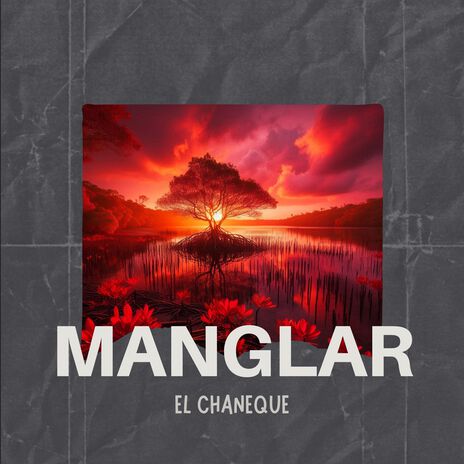 Manglar | Boomplay Music