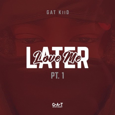 Love Me Later, Pt. 1 | Boomplay Music