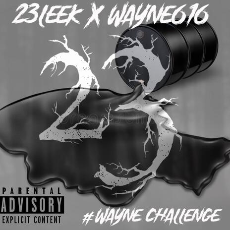 Wayne challenge | Boomplay Music