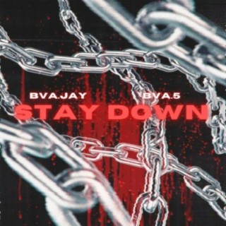 Stay Down (feat. BVA.5)