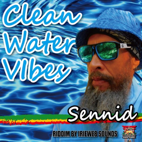 CLEAN WATER VIBES ft. irieweb sounds | Boomplay Music