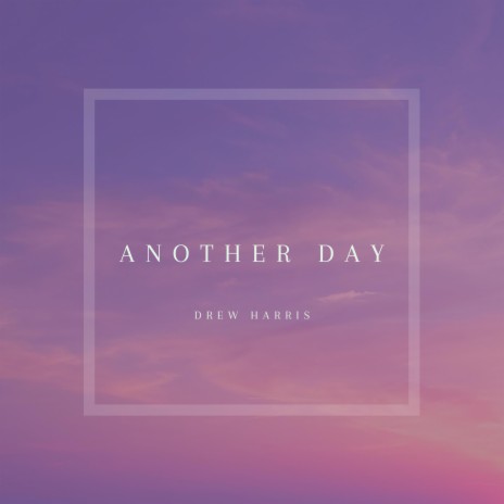 Another Day | Boomplay Music