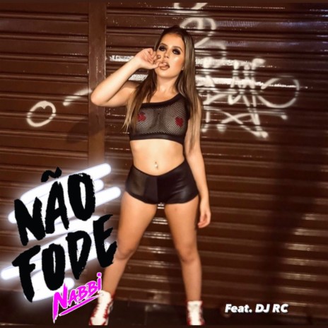 Não Fode ft. dj rc original | Boomplay Music