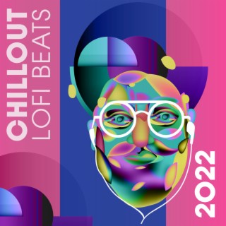 Chillout Lofi Beats 2022 to Study, Home Office, Lofi Jazz, Chill Hop, Lofi Sleep