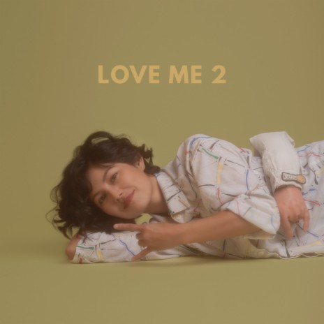 Love Me 2 | Boomplay Music
