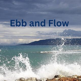 Ebb and Flow