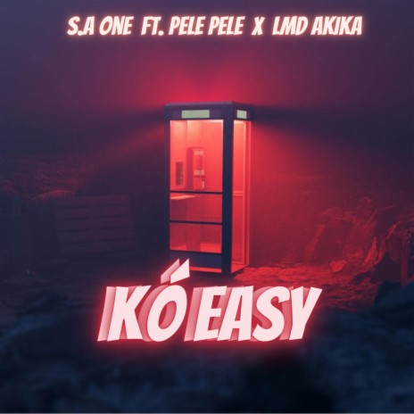 Ko Easy (Freestyle) ft. Akikalmd & Pelepele | Boomplay Music