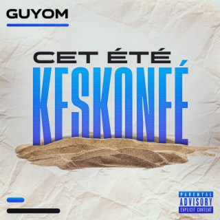 Cet été Keskonfé ft. Prod : NBL Beats & Mathého lyrics | Boomplay Music