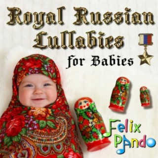 Royal Russian Lullabies for Babies
