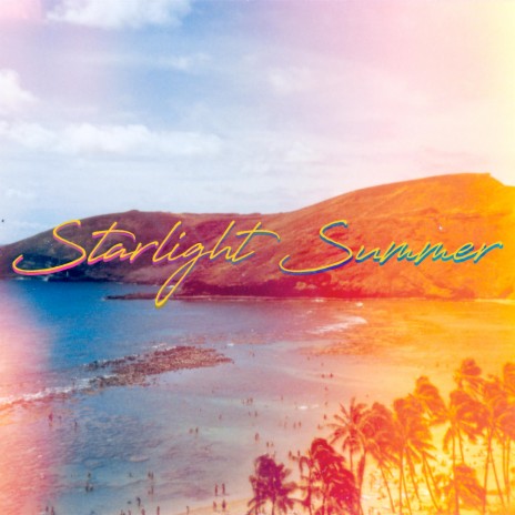 Starlight Summer | Boomplay Music