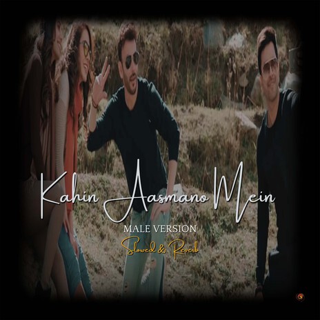 Kahin Aasmano Mein (Male Version) (Slowed & Reverb) ft. Kamran Bari, Junaid Khan, Roma Michael & Mansha Pasha | Boomplay Music