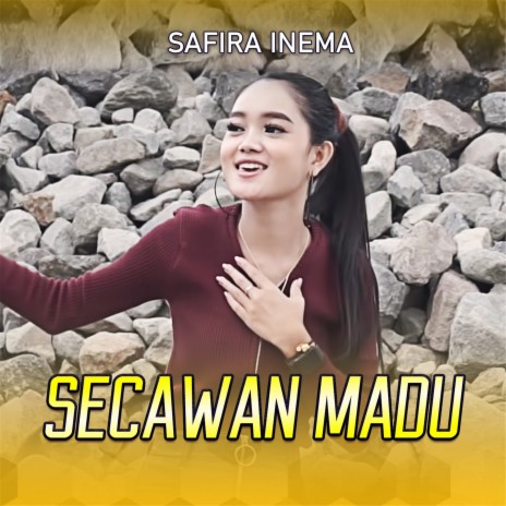 Secawan Madu | Boomplay Music