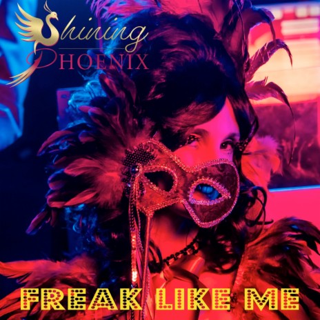 Freak Like Me | Boomplay Music