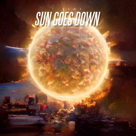 Sun Goes Down | Boomplay Music