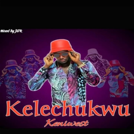 Kelechukwu | Boomplay Music