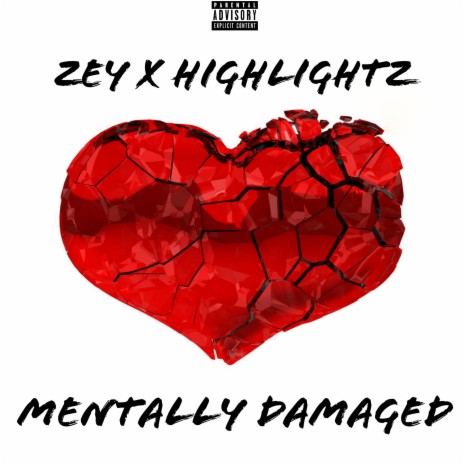 Mentally Damaged (feat. Highlightz) | Boomplay Music