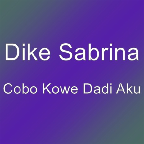 Cobo Kowe Dadi Aku | Boomplay Music