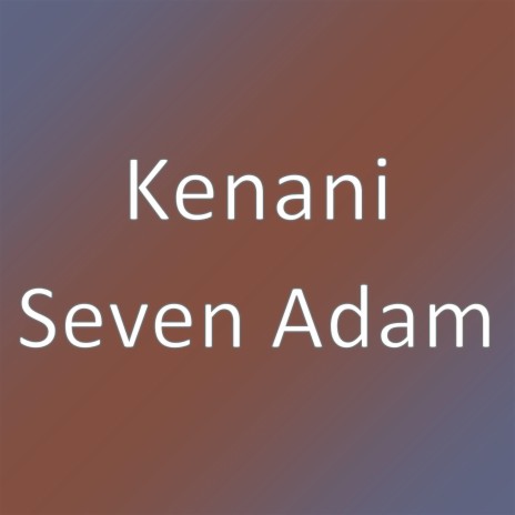 Seven Adam | Boomplay Music