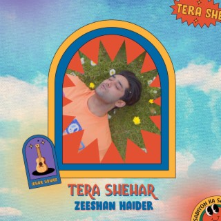 Tera Shehar lyrics | Boomplay Music