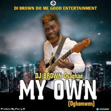 My Own(Oghomwen) | Boomplay Music