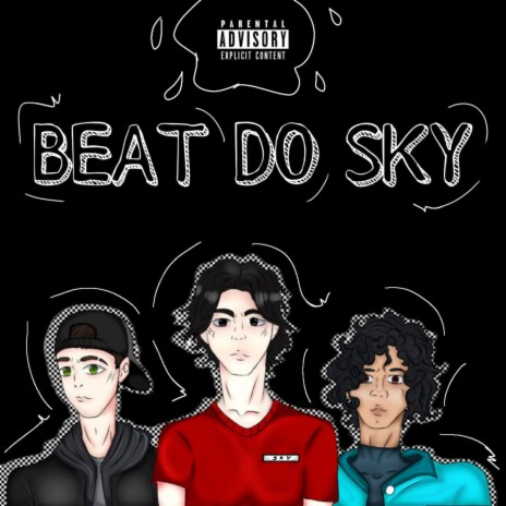 Beat do Sky ft. Juzze & Sky No Beat | Boomplay Music