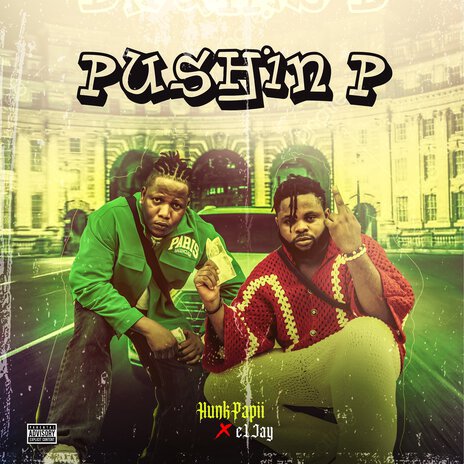 Pushin P ft. eL-Jay | Boomplay Music