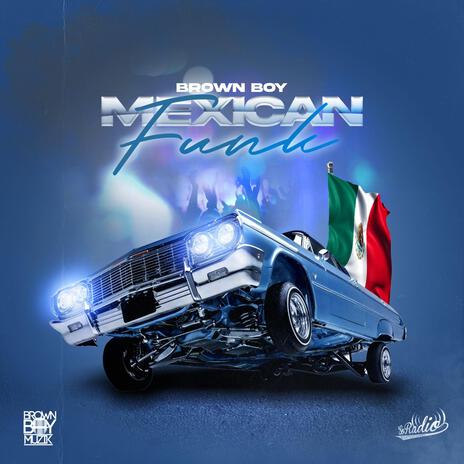 Mexican Funk | Boomplay Music