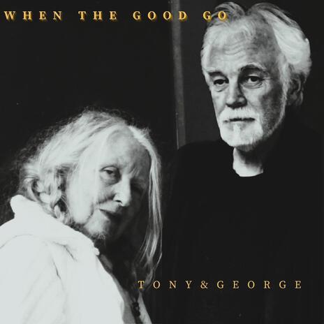 WHEN THE GOOD GO ft. Georgina Shortt | Boomplay Music