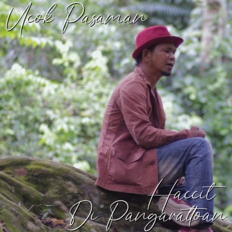 Haccit Di Pangarattoan | Boomplay Music
