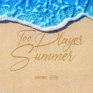 Too Player Summer