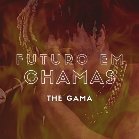 Futuro em Chamas | Boomplay Music