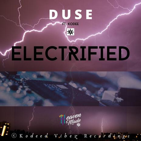 Electrified ft. Kodee | Boomplay Music