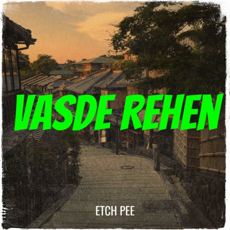 Vasde Rehen | Boomplay Music