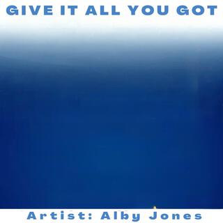 Give It All You Got lyrics | Boomplay Music